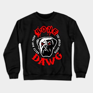 BONE DAWG Crewneck Sweatshirt